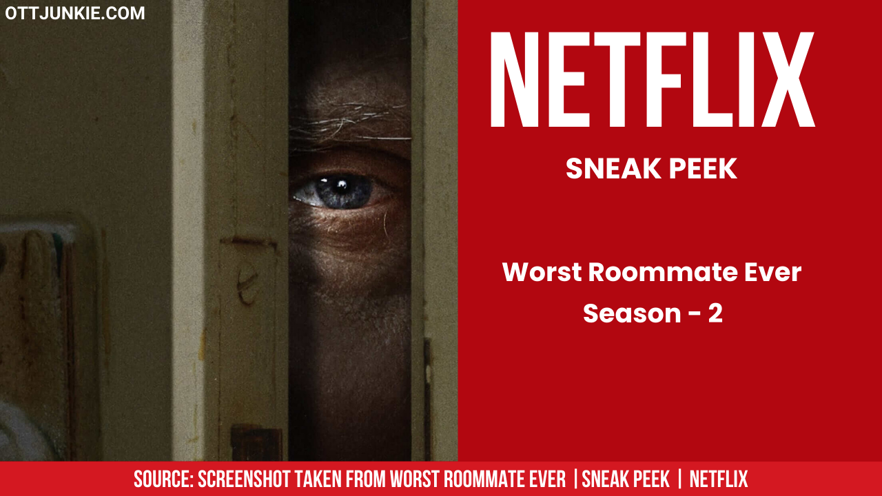 Netflix’s “Worst Roommate Ever” Returns For Season 2 In June 2024