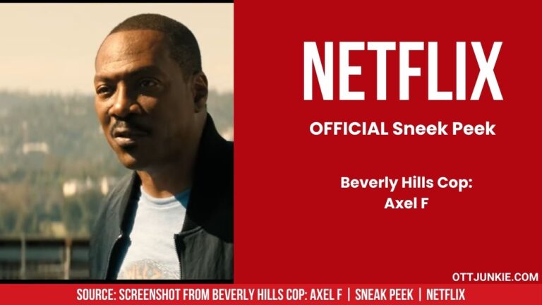 Beverly Hills Cop Axel F Sneak Peek Netflix OTT Junkie