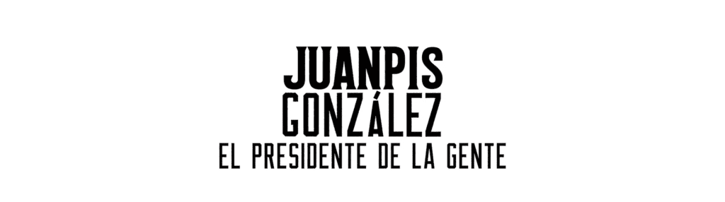 Juanpis Gonzalez: The People's President Official Trailer on OTT JUNKIE