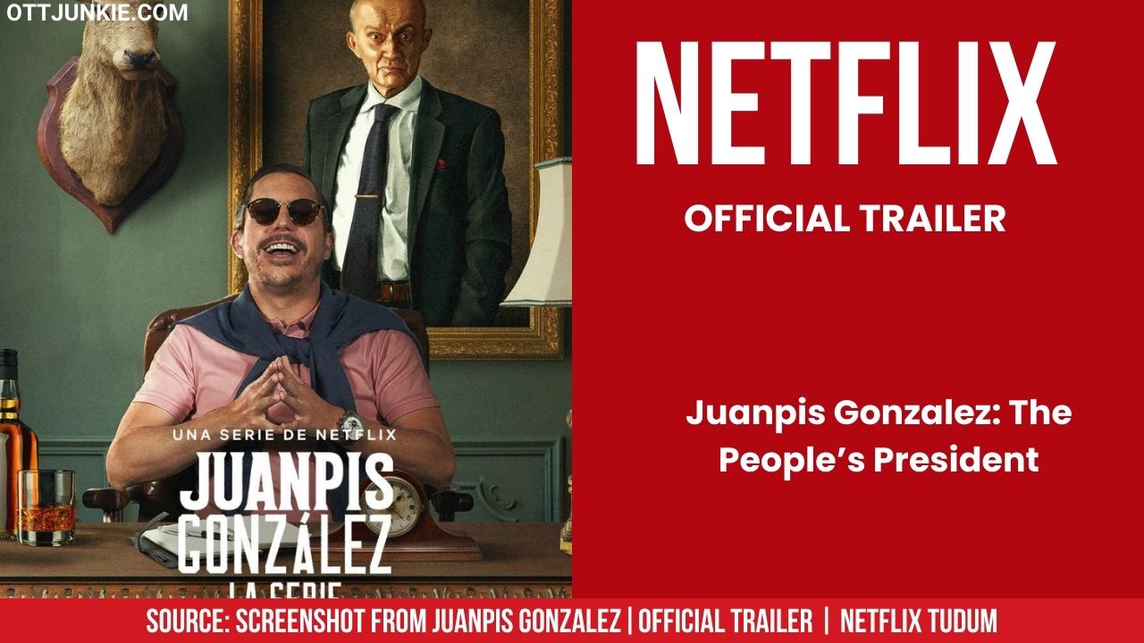 Juanpis Gonzalez: The People’s President Official Trailer